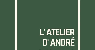 L'Atelier d'André